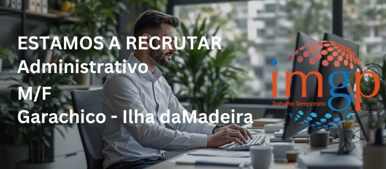 Administrativo (M/F) — Garachico, Ilha da Madeira